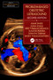 Problem-Based Obstetric Ultrasound by Amar Bhide, Basky Thilaganathan, Asma Khalil, Aris T. Papageorghiou, Susana Pereira, Shanthi Sairam, 9781498701891