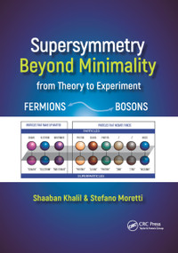 Supersymmetry Beyond Minimality (From Theory to Experiment) by Shaaban Khalil, Stefano Moretti, 9780367876623