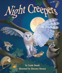 Night Creepers by Linda  Stanek, Shennen  Bersani, 9781607183235