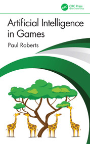 Artificial Intelligence in Games by Paul Roberts, 9781032033228