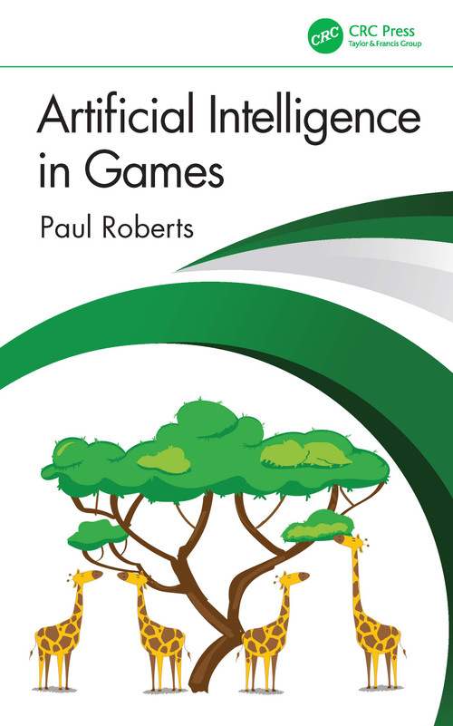 Artificial Intelligence in Games by Paul Roberts, 9781032033228