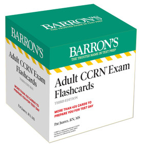 Adult CCRN Exam Flashcards, Third Edition: Up-to-Date Review and Practice + Sorting Ring for Custom Study by Pat Juarez, 9781506295503