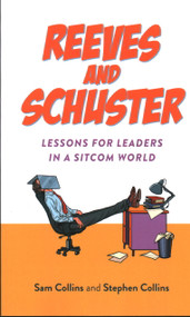 Reeves and Schuster (Lessons for Leaders in a Sitcom World) by Stephen Collins, Sam Collins, 9781803414423