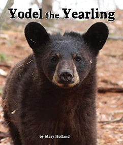 Yodel the Yearling - 9781607184485 by Mary Holland, 9781607184485
