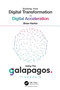 Evolving from Digital Transformation to Digital Acceleration Using The Galapagos Framework by Brian Harkin, 9781032511115