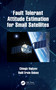 Fault Tolerant Attitude Estimation for Small Satellites by Chingiz Hajiyev, Halil Ersin Soken, 9780367689407