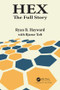 Hex (The Full Story) by Ryan B. Hayward, Bjarne Toft, 9780367144227