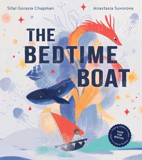 The Bedtime Boat by Sital Gorasia Chapman, Anastasia Suvorova, 9781623716783
