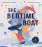 The Bedtime Boat by Sital Gorasia Chapman, Anastasia Suvorova, 9781623716783