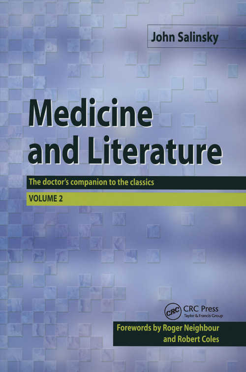 Medicine and Literature, Volume Two (The Doctor's Companion to the Classics) by John Salinsky, 9781857758306