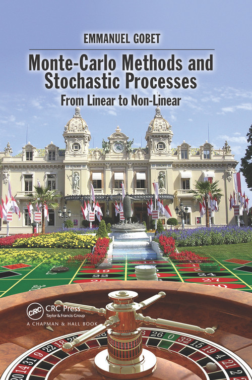 Monte-Carlo Methods and Stochastic Processes (From Linear to Non-Linear) by Emmanuel Gobet, 9780367658465