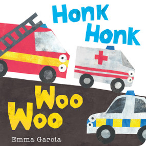 Honk Honk Woo Woo by Emma Garcia, 9781915801104
