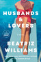 Husbands & Lovers (A Novel) - 9780593946640 by Beatriz Williams, 9780593946640