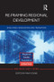 Re-framing Regional Development (Evolution, Innovation and Transition) by Philip Cooke, 9781138792272