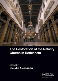 The Restoration of the Nativity Church in Bethlehem by Claudio Alessandri, 9781032570365