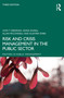 Risk and Crisis Management in the Public Sector - 9781032434728 by Lynn T. Drennan, Adina Dudau, Allan McConnell, Alastair Stark, 9781032434728