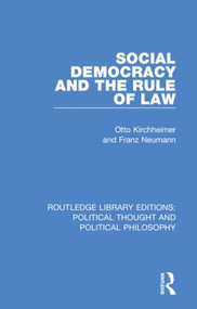 Social Democracy and the Rule of Law - 9780367232399 by Otto Kirchheimer, Keith Tribe, Keith Tribe, Franz Neumann, Leena Tanner, 9780367232399