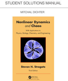 Student Solutions Manual for Non Linear Dynamics and Chaos (With Applications to Physics, Biology, Chemistry, and Engineering) by Mitchal Dichter, 9780367265663