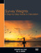 Survey Weights (A Step-by-step Guide to Calculation) by Richard Valliant, Jill A. Dever, 9781597182607