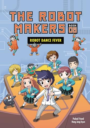 Robot Dance Fever (Book 6) by Podoal Friend, Hong Jong-hyun, 9781728492445