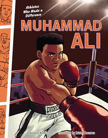 Muhammad Ali (Athletes Who Made a Difference) by Josh Anderson, Kristel Becares, 9781728492964