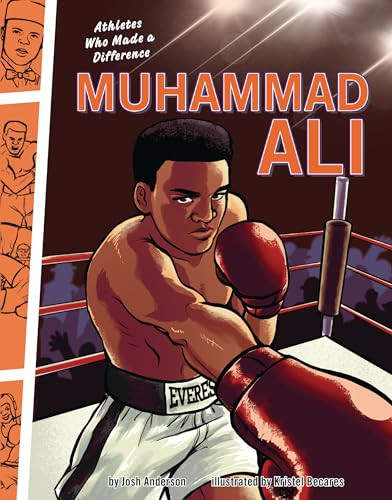 Muhammad Ali (Athletes Who Made a Difference) by Josh Anderson, Kristel Becares, 9781728492964