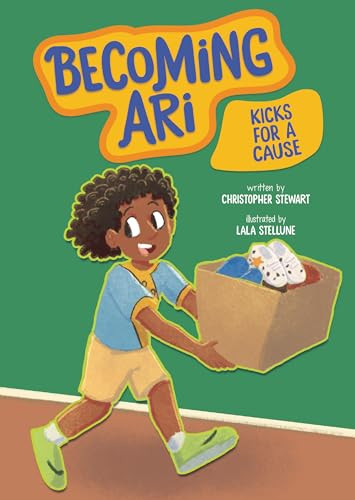 Kicks for a Cause by Christopher Stewart, Lala Stellune, 9798765611258