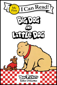 Big Dog and Little Dog by Dav Pilkey, Dav Pilkey, 9780063373495
