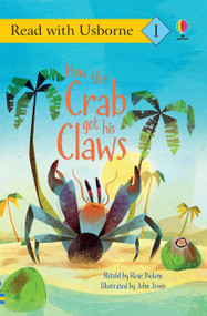 How the Crab Got His Claws (Read with Usborne) by Rosie Dickins, John Joven, 9781835404041