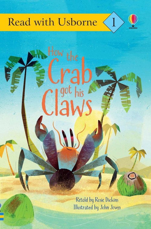 How the Crab Got His Claws (Read with Usborne) by Rosie Dickins, John Joven, 9781835404041