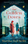 The Golden Doves (A Novel) - 9780593354902 by Martha Hall Kelly, 9780593354902