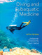 Diving and Subaquatic Medicine by Carl Edmonds, Michael Bennett, John Lippmann, Simon Mitchell, 9780367575557