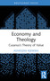 Economy and Theology (Cusanus's Theory of Value) by Agnieszka Kijewska, 9781032315157