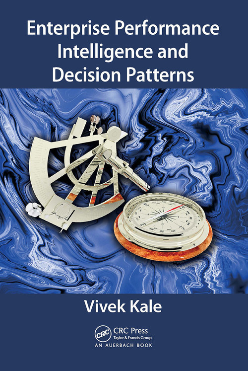 Enterprise Performance Intelligence and Decision Patterns - 9781032476612 by Vivek Kale, 9781032476612