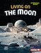 Living on the Moon by Diane Lindsey Reeves, 9798765625583