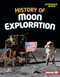 History of Moon Exploration by Beth Adelman, 9798765625590