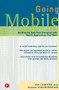 Going Mobile (Building the Real-Time Enterprise with Mobile Applications that Work) by Keri Hayes, 9781578203000