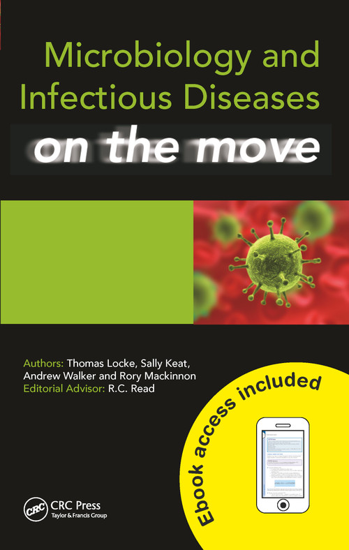 Microbiology and Infectious Diseases on the Move by Thomas Locke, Sally Keat, Andrew Walker, Rory Mackinnon, 9781444120127