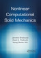 Nonlinear Computational Solid Mechanics by Jamshid Ghaboussi, David A. Pecknold, Xiping Steven Wu, 9780367875244