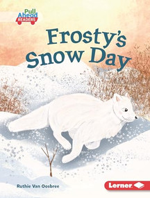 Frosty's Snow Day by Ruthie Van Oosbree, Mette Engell, 9798765626184