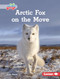 Arctic Fox on the Move by Katie Peters, 9798765626269