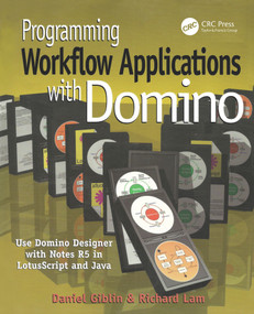 Programming Workflow Applications with Domino by Daniel Giblin, Richard Lam, 9781929629060