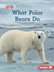What Polar Bears Do by Katie Peters, 9798765626313