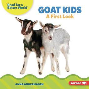 Goat Kids (A First Look) by Anna Anderhagen, 9798765626375