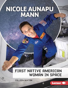 Nicole Aunapu Mann (First Native American Woman in Space) by Colleen Sexton, 9798765626658