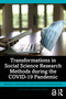 Transformations in Social Science Research Methods during the COVID-19 Pandemic by J. Michael Ryan, Valerie Visanich, Gaspar Brändle, 9781032646817
