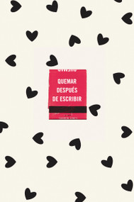 Quemar después de escribir (Edición Oficial Corazones) / Burn After Writing (Hearts) (Spanish Edition) by Sharon Jones, 9788491299752