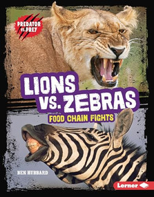 Lions vs. Zebras (Food Chain Fights) by Ben Hubbard, 9798765626764