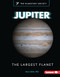 Jupiter (The Largest Planet) by Bruce Betts, PhD, 9798765626856