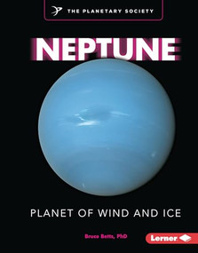 Neptune (Planet of Wind and Ice) by Bruce Betts, PhD, 9798765626887